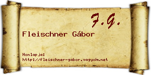 Fleischner Gábor névjegykártya
